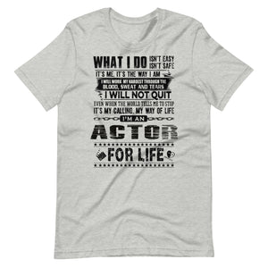 Actor For Life - Short-Sleeve Staple Unisex T-Shirt