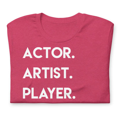 Actor. Artist. - Short-Sleeve Staple Unisex T-shirt