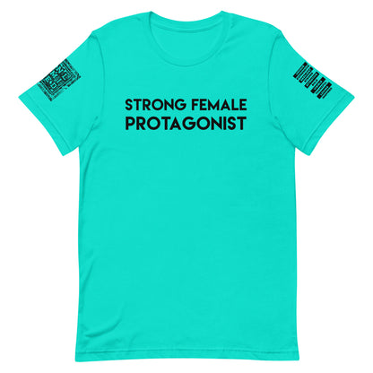 A bright turquoise short-sleeve t-shirt with the words 'STRONG FEMALE PROTAGONIST' printed in black across the chest. The right sleeve features a black graphic print, and the left sleeve has a black text print reading 'MADAM'.