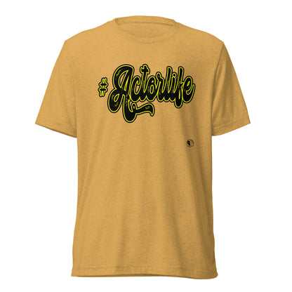 #Actorlife -  Premium Tri-blend Short-Sleeve Unisex T-shirt
