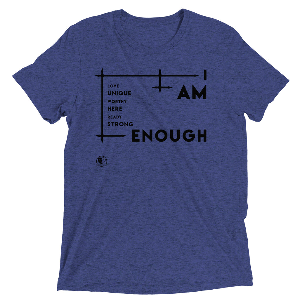 I Am Enough - Premium Tri-blend Short-Sleeve Unisex T-shirt