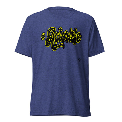 #Actorlife -  Premium Tri-blend Short-Sleeve Unisex T-shirt