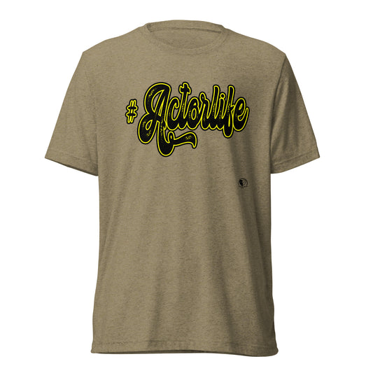 #Actorlife -  Premium Tri-blend Short-Sleeve Unisex T-shirt