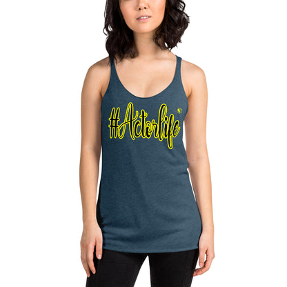 #Actorlife - Women's Racerback Tank Top